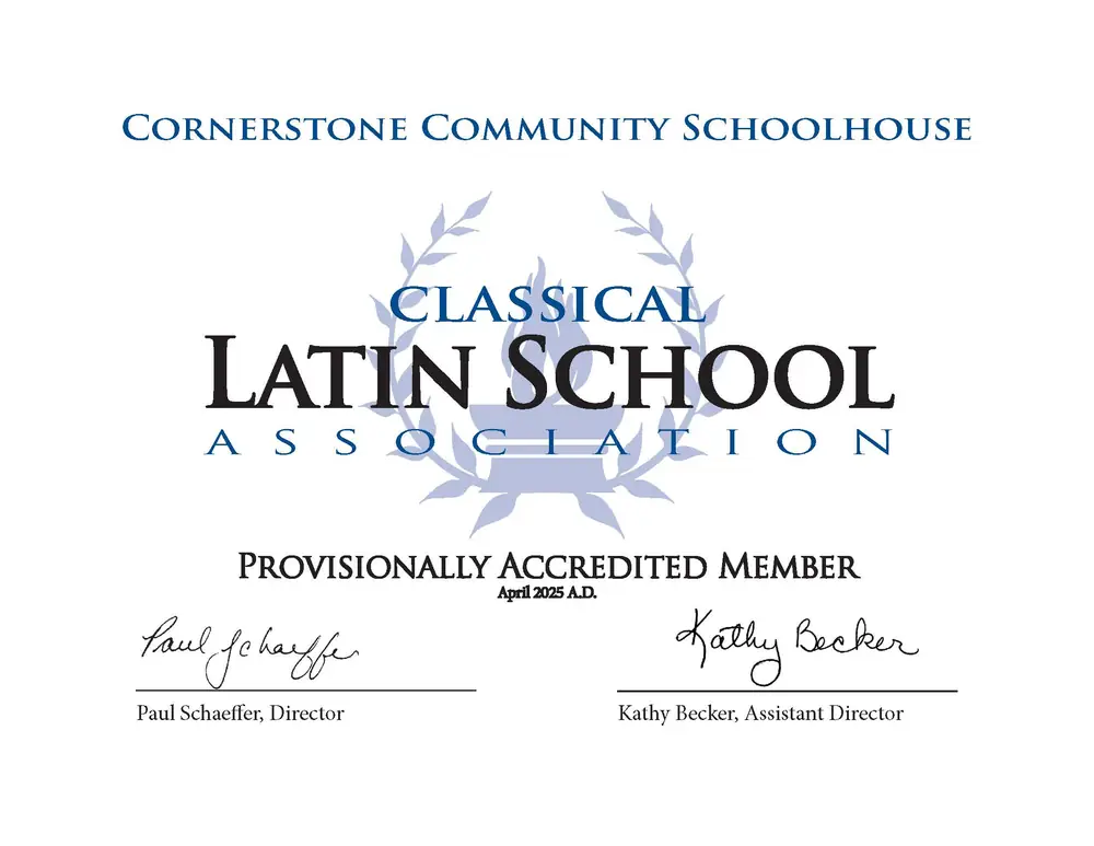 Classical Latin School Association certificate naming Cornerstone Community Schoolhouse a provisionally accredited member